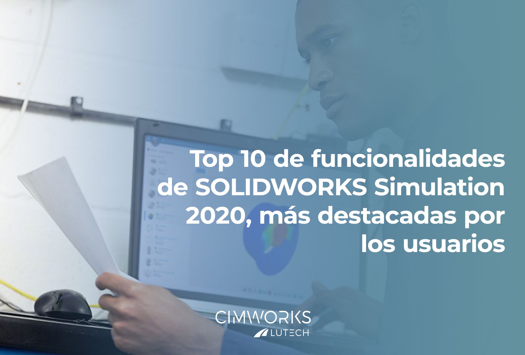 Top 10 de Funcionalidades de SOLIDWORKS Simulation 2020 más destacadas ...